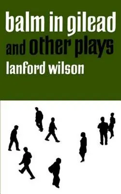 Balzam v Gileáde a iné hry - Balm in Gilead and Other Plays