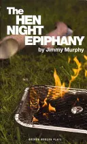 Zjavenie v noci sliepok - Hen Night Epiphany