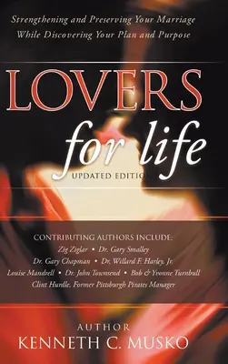 Milenci na celý život (aktualizované vydanie): Posilnenie a zachovanie manželstva pri objavovaní svojho plánu a cieľa - Lovers for Life (Updated Edition): Strengthening and Preserving Your Marriage While Discovering Your Plan and Purpose