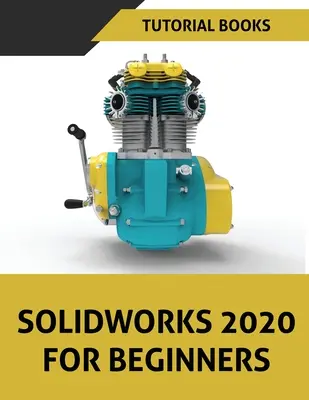 SOLIDWORKS 2020 pre začiatočníkov - SOLIDWORKS 2020 For Beginners