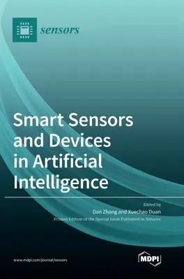 Inteligentné senzory a zariadenia v umelej inteligencii - Smart Sensors and Devices in Artificial Intelligence
