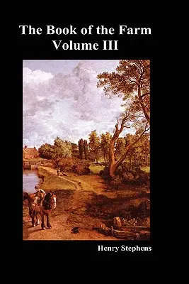 Kniha o farme. Zväzok III. (tvrdá väzba) - The Book of the Farm. Volume III. (Hardcover)