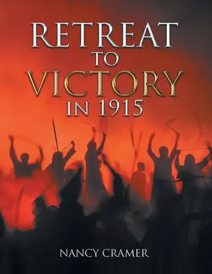 Ústup k víťazstvu v roku 1915 - Retreat to Victory in 1915