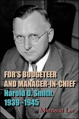 Rozpočtár a hlavný manažér FDR - FDR's Budgeteer and Manager-in-Chief