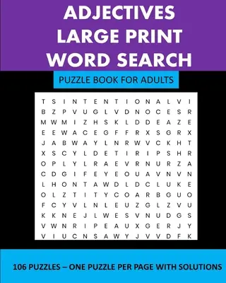 Prídavné mená: Kniha pre dospelých s veľkou tlačou s hádankami na hľadanie slov - Adjectives: Large Print Word Search Puzzle Book For Adults
