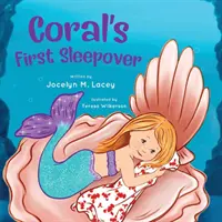 Koralova prvá nocľaháreň - Coral's First Sleepover