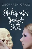 Shakespearova mladšia sestra - Shakespeare's Younger Sister