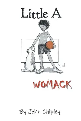 Malý a Womack - Little A and Womack
