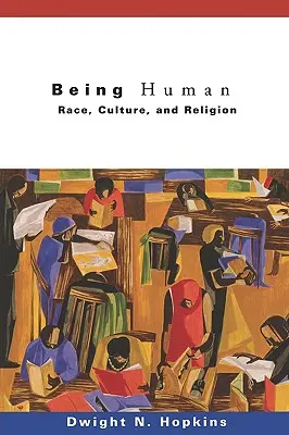 Byť človekom: Rasa, kultúra a náboženstvo - Being Human: Race, Culture, and Religion