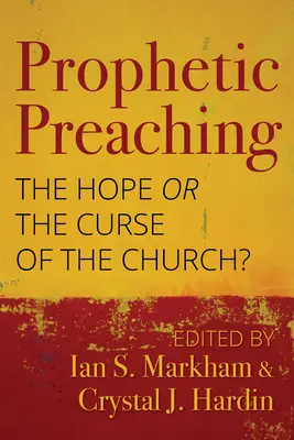 Prorocké kázanie: Nádej alebo prekliatie cirkvi? - Prophetic Preaching: The Hope or the Curse of the Church?