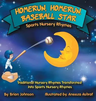 Homerun, Homerun, baseballová hviezda: Športové detské rýmovačky - Homerun, Homerun, Baseball Star: Sports Nursery Rhymes