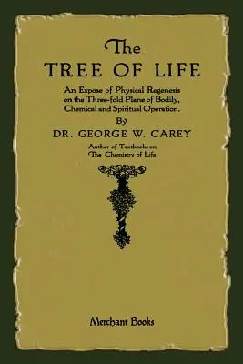 Strom života: Odhalenie fyzickej regenerácie - The Tree of Life: An Expose of Physical Regenesis