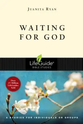 Čakanie na Boha: 8 štúdií pre jednotlivcov alebo skupiny - Waiting for God: 8 Studies for Individual or Groups