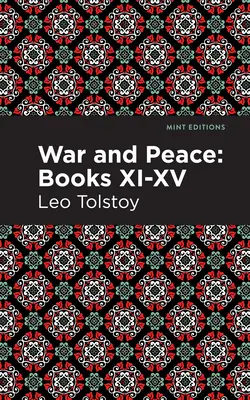 Vojna a mier Knihy XI - XV - War and Peace Books XI - XV