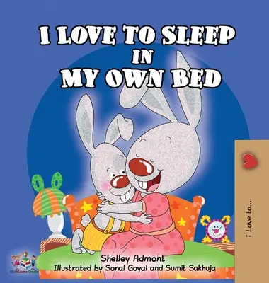 I Love to Sleep in My Own Bed (Milujem spať vo vlastnej posteli) - I Love to Sleep in My Own Bed