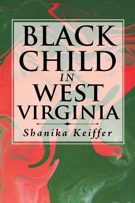 Čierne dieťa v Západnej Virgínii - Black Child in West Virginia