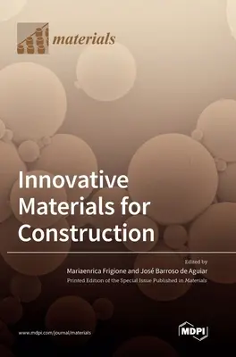 Inovatívne materiály pre stavebníctvo - Innovative Materials for Construction