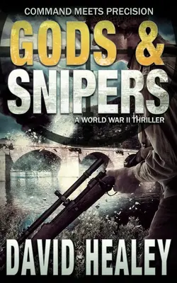Bohovia a ostreľovači - Gods & Snipers