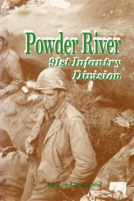 Powder River: 91. pešia divízia - Powder River: 91st Infantry Division