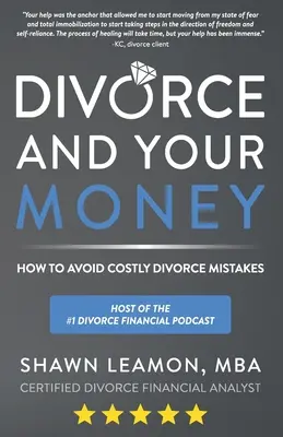 Rozvod a vaše peniaze: Ako sa vyhnúť drahým rozvodovým chybám - Divorce and Your Money: How to Avoid Costly Divorce Mistakes