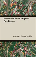 Kritika čistého rozumu Immanuela Kanta - Immanuel Kant's Critique of Pure Reason