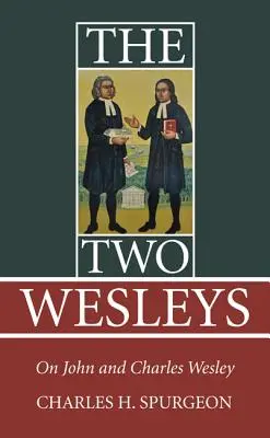 Dvaja Wesleyovci - The Two Wesleys