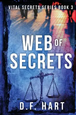 Pavučina tajomstiev: Životne dôležité tajomstvá, kniha tretia - veľký výtlačok - Web of Secrets: Vital Secrets, Book Three - Large Print