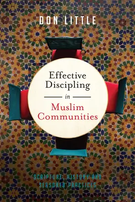 Efektívna kázeň v moslimských komunitách: Písmo, história a osvedčené postupy - Effective Discipling in Muslim Communities: Scripture, History and Seasoned Practices