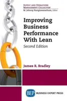 Zlepšenie výkonnosti podniku pomocou štíhlej výroby, druhé vydanie - Improving Business Performance With Lean, Second Edition