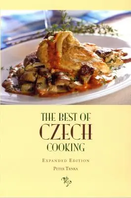 To najlepšie z českej kuchyne: Rozšírené vydanie - The Best of Czech Cooking: Expanded Eidtion