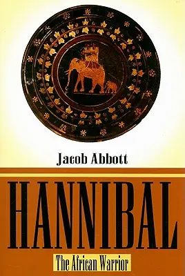 Hannibal: Africký bojovník - Hannibal: The African Warrior