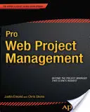 Riadenie webových projektov pre profesionálov - Pro Web Project Management