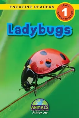 Berušky: Zvieratá, ktoré robia rozdiely! (Engaging Readers, Level 1) - Ladybugs: Animals That Make a Difference! (Engaging Readers, Level 1)