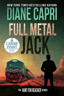 Full Metal Jack Large Print Edition: Séria Hunt for Jack Reacher - Full Metal Jack Large Print Edition: The Hunt for Jack Reacher Series