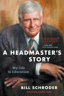 Príbeh riaditeľa školy: Môj život v školstve - A Headmaster's Story: My Life in Education