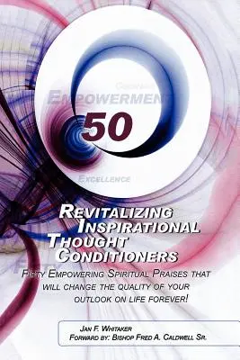 Oživujúce inšpiratívne myšlienkové kondicionéry - Revitalizing Inspirational Thought Conditioners