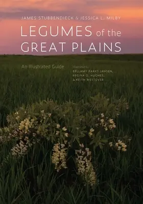 Legumes of the Great Plains: Ilustrovaný sprievodca - Legumes of the Great Plains: An Illustrated Guide