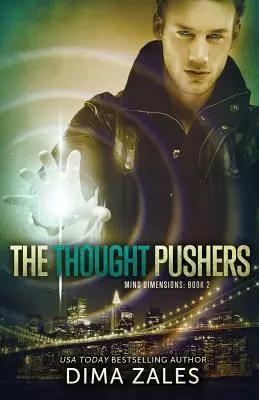 The Thought Pushers (Dimenzie mysle, kniha 2) - The Thought Pushers (Mind Dimensions Book 2)