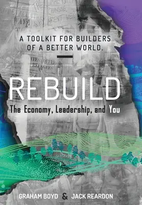 Rebuild: hospodárstvo, vodcovstvo a vy - Rebuild: the Economy, Leadership, and You