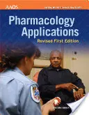Farmakologické aplikácie: Revidované prvé vydanie - Pharmacology Applications: Revised First Edition