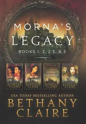 Mornin odkaz: Knihy 1, 2, 2.5 a 3: Škótske romány o cestovaní v čase - Morna's Legacy: Books 1, 2, 2.5, & 3: Scottish, Time Travel Romances