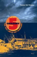 Kategória 5: Hurikán na Sviatok práce 1935 - Category 5: The 1935 Labor Day Hurricane
