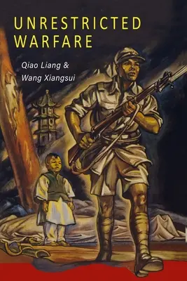 Neobmedzená vojna: Čína má hlavný plán na zničenie Ameriky - Unrestricted Warfare: China's Master Plan to Destroy America