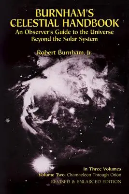 Burnhamova nebeská príručka, druhý diel: Sprievodca pozorovateľa vesmírom mimo slnečnej sústavy - Burnham's Celestial Handbook, Volume Two: An Observer's Guide to the Universe Beyond the Solar System