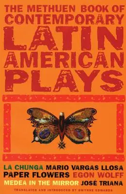 Kniha latinskoamerických hier: La Chunga; Papierové kvety; Médea v zrkadle - Book of Latin American Plays: La Chunga; Paper Flowers; Medea in the Mirror