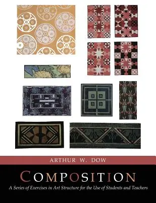 Kompozícia: A Series of Exercises In Art Structure [Full Color Facsimile of Revised and Enlarged Edition] - Composition: A Series of Exercises In Art Structure [Full Color Facsimile of Revised and Enlarged Edition]