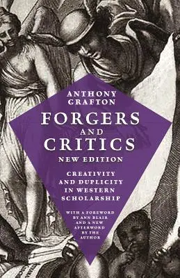 Falšovatelia a kritici, nové vydanie: Tvorivosť a podvrh v západnej vede - Forgers and Critics, New Edition: Creativity and Duplicity in Western Scholarship