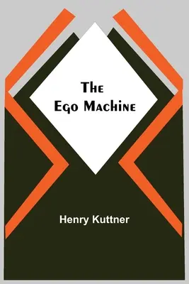 Stroj na ego - The Ego Machine