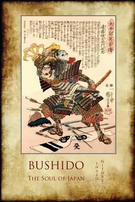Bušidó, duša Japonska: s 13 celostranovými farebnými ilustráciami z čias samurajov. - Bushido, the Soul of Japan: with 13 full-page colour illustrations from the time of the Samurai.