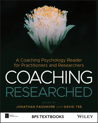 Výskum v oblasti koučovania: A Coaching Psychology Reader for Practitioners and Researchers - Coaching Researched: A Coaching Psychology Reader for Practitioners and Researchers